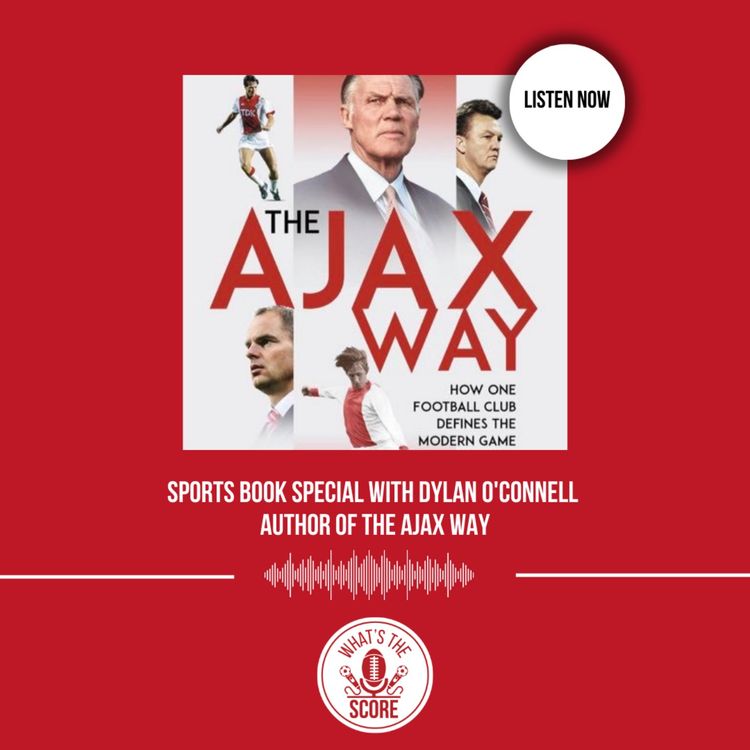 cover art for Sports Book Special with Dylan O'Connell Author of The Ajax Way