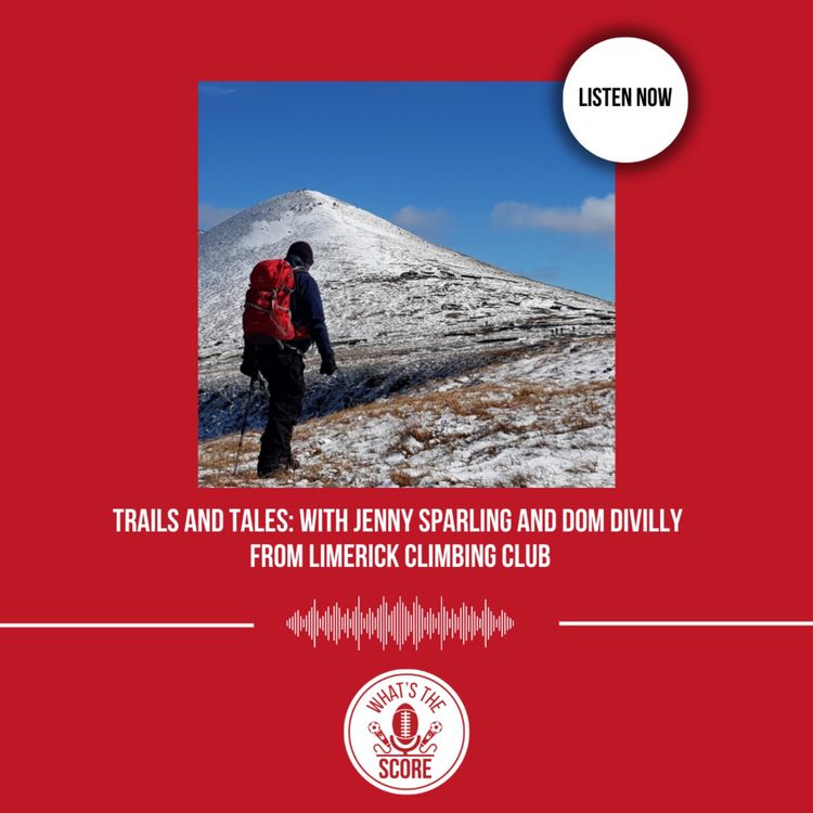 cover art for Trails and Tales: With Jenny Sparling and Dom Divilly from Limerick Climbing Club