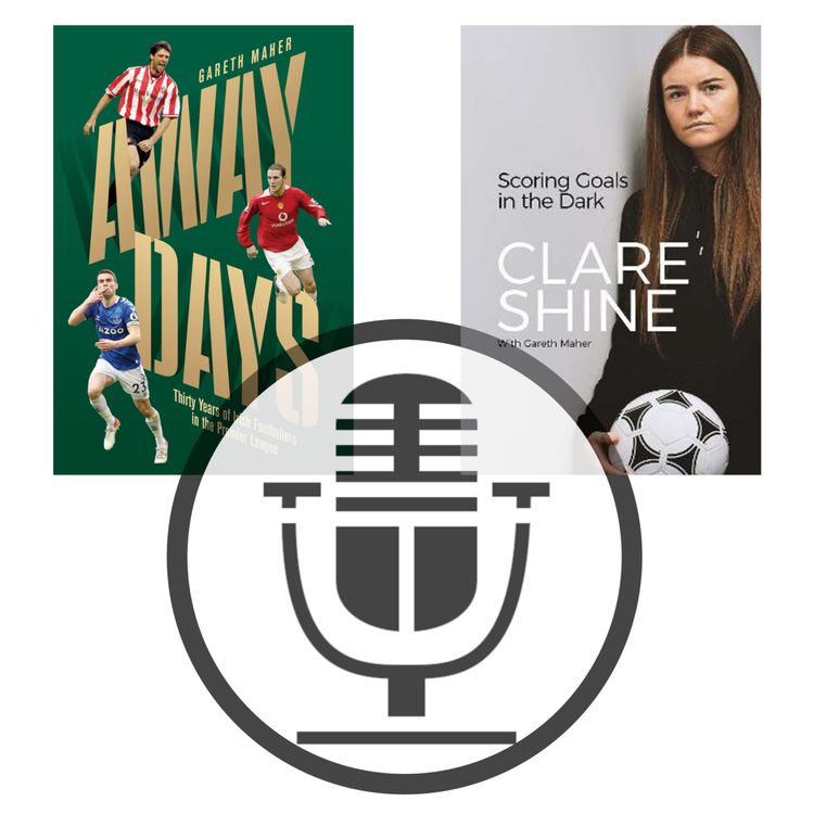 cover art for Episode 49 - Gareth Maher, Away Days, and Scoring Goals In The Dark