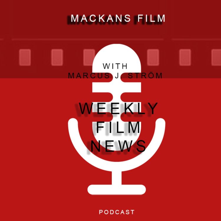cover art for MF Podcast: Weekly Film News – S02E07