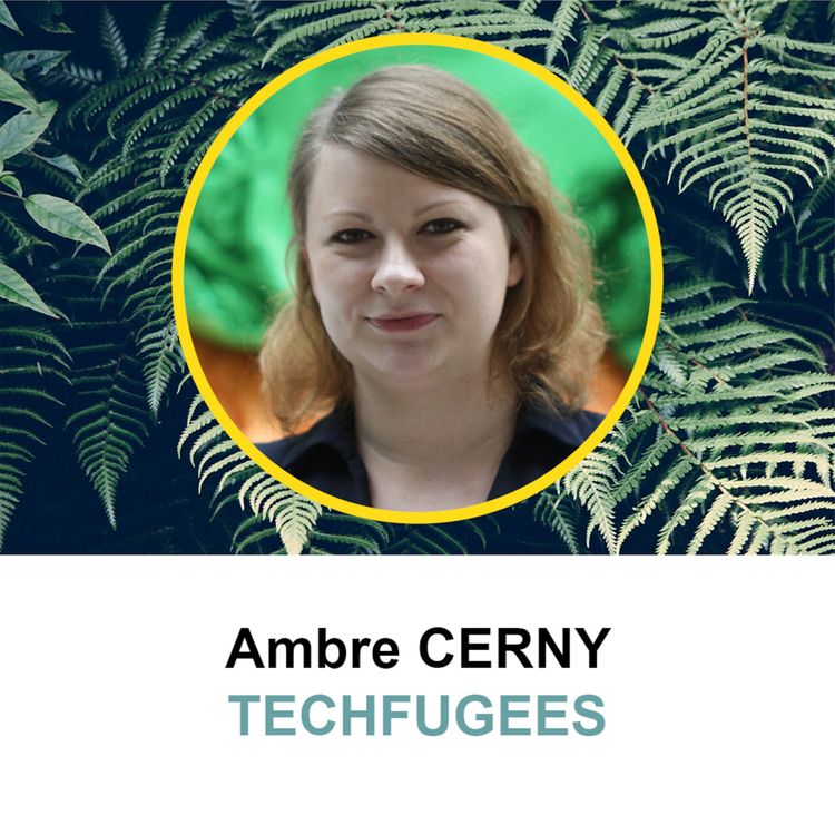 cover art for #3 - Ambre Cerny, Directrice de la Communication de Techfugees