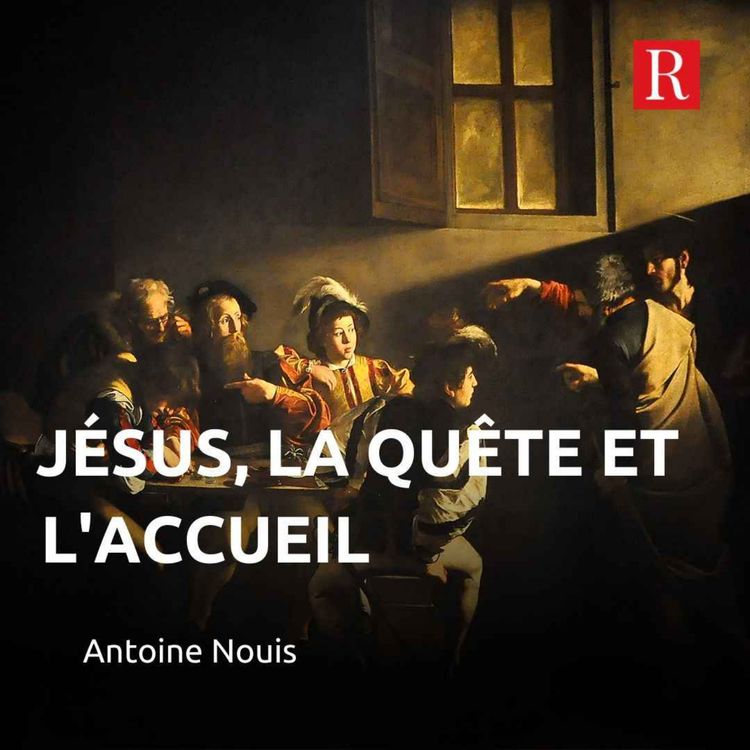 cover art for Jésus, la quête et l’accueil