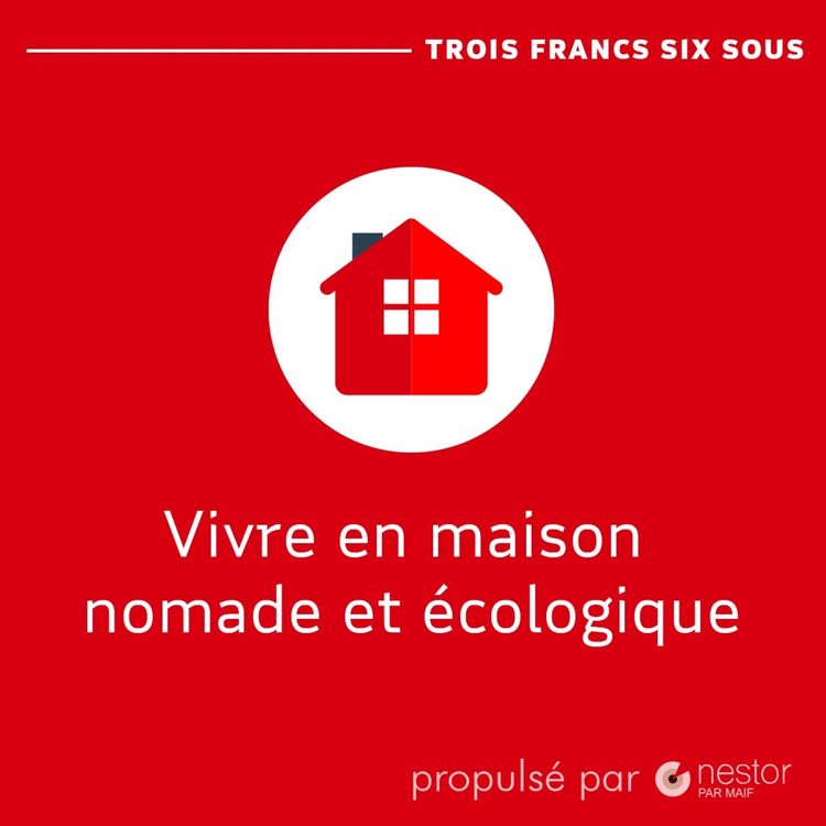 cover art for Ép 5 : Yunaë et Jonathan « Vivre en maison nomade et écologique »