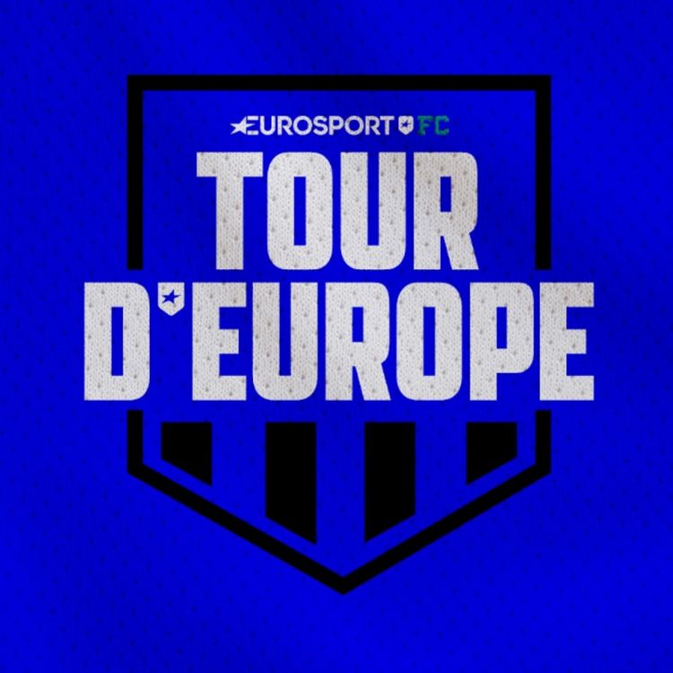 cover art for OM, saison réussie ? L'Angleterre gênée par City, la Liga et le fléau du racisme | Tour d'Europe
