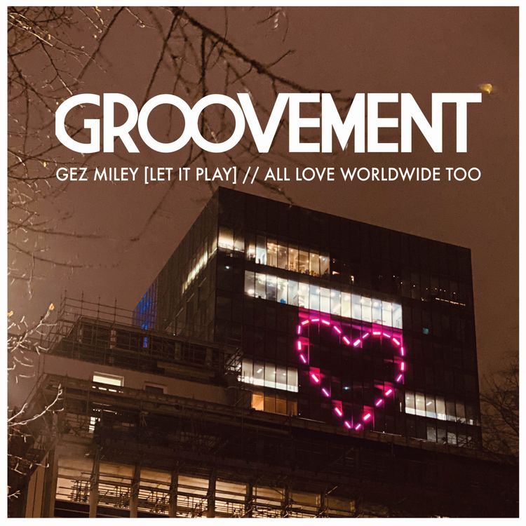 cover art for Gez Miley [Let It Play]: All Love Worldwide Too