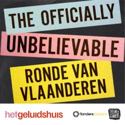 cover art for The Officially Unbelievable Ronde van Vlaanderen
