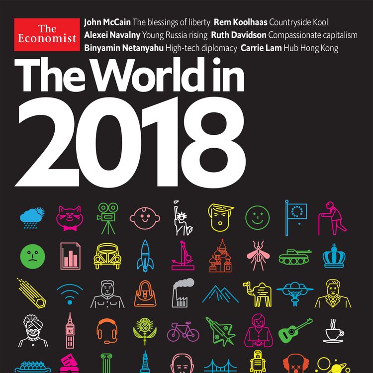 cover art for The World in 2018: Out with the old, in with the new