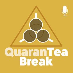 cover art for The QuaranTea Break Podcast