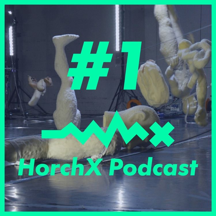 cover art for HorchX #1 // O-Team: von Kunst-Körpern und Schaumstoffarmen