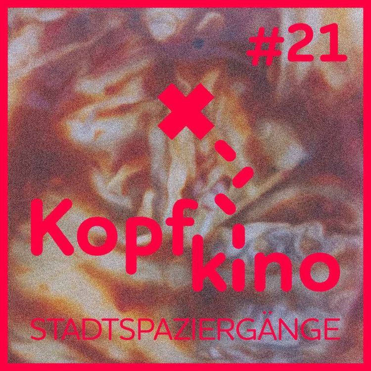 cover art for Kopfkino - Stadtspaziergänge #21 // Kimchi, Lozzi, Korea, Corona von Sophia Klimanek