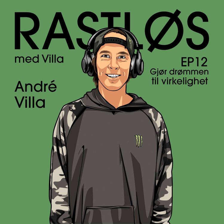 cover art for #12 André Villa - Gjør drømmen til virkelighet