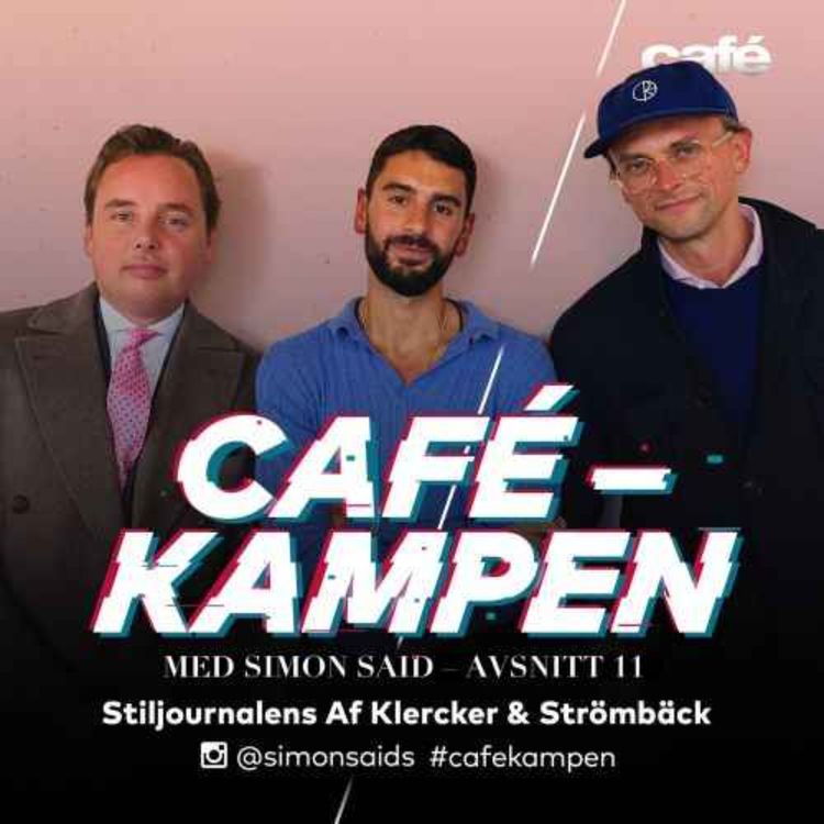 cover art for Cafekampen E11 - Stiljournalens Fredrik Af Klercker & Filip Strömbäck