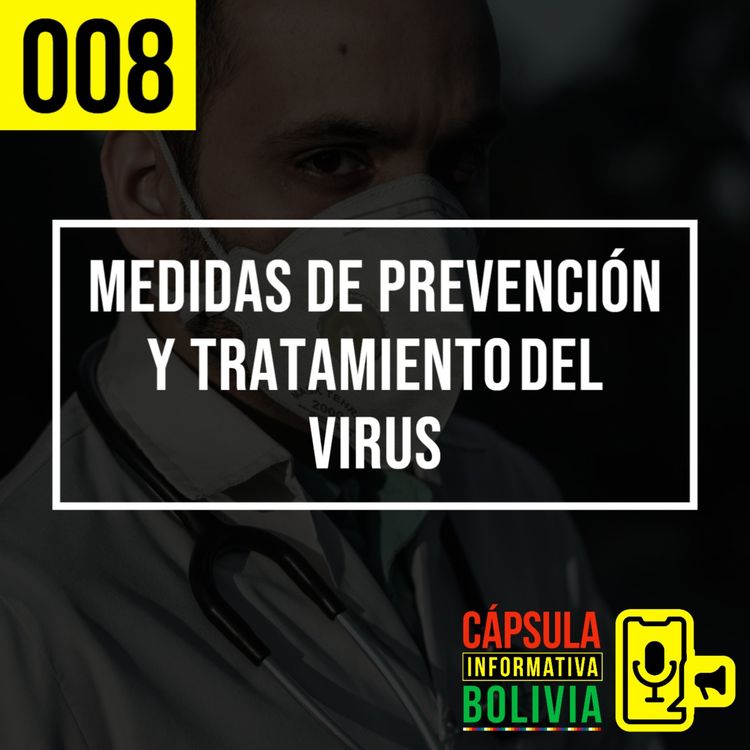 cover art for 008 | Medidas de prevención y tratamientos del virus 