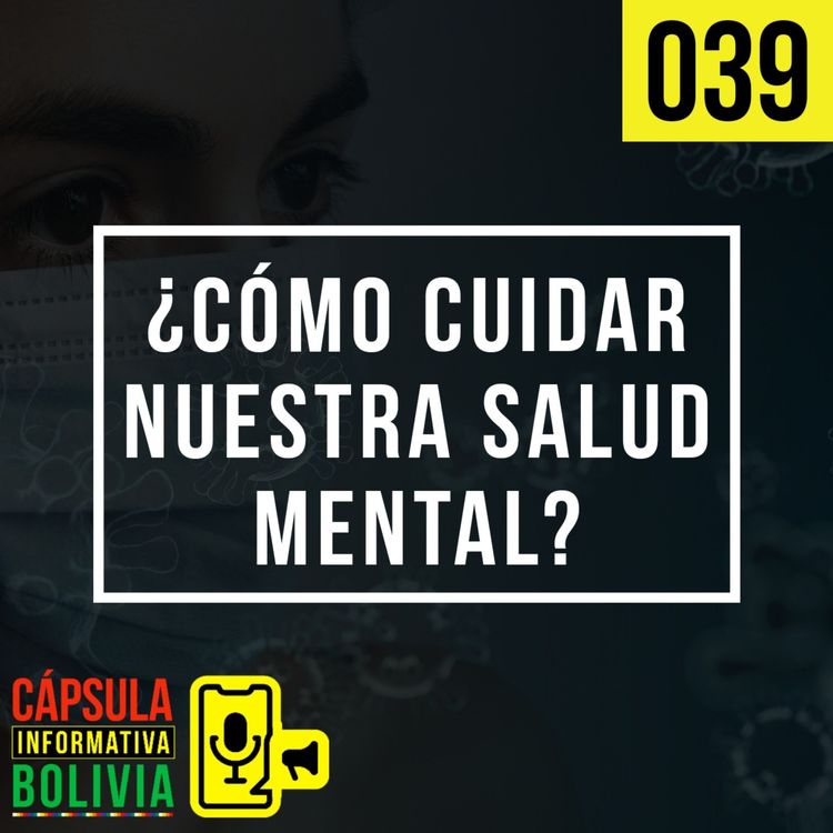 cover art for 039 | ¿Cómo cuidar nuestra salud mental?