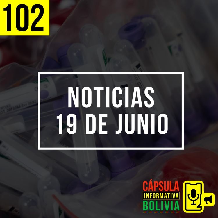 cover art for 102 | Noticias 19 de junio