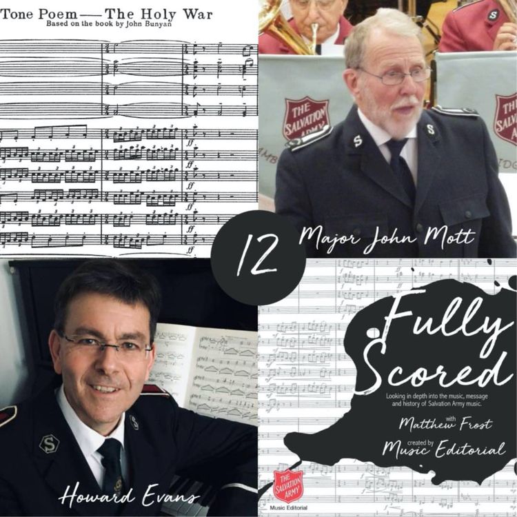 cover art for Fully Scored | Ep. 12 (Major John Mott & Dr Howard Evans)