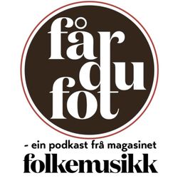 cover art for Får du fot - Folkemusikks podkast