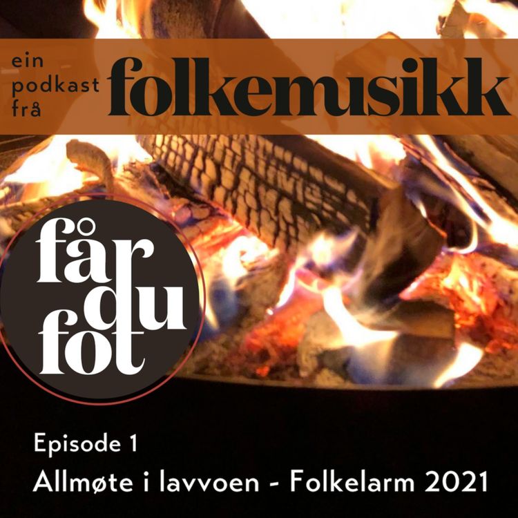 cover art for Får du fot? - allmøte i lavvoen på Folkelarm