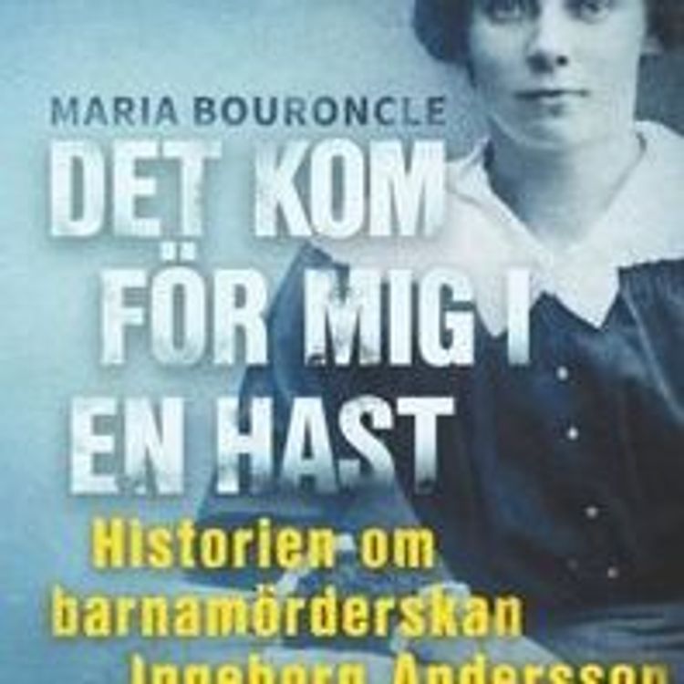 cover art for Avsnitt 29 (Barnamörderskan Ingeborg Andersson)