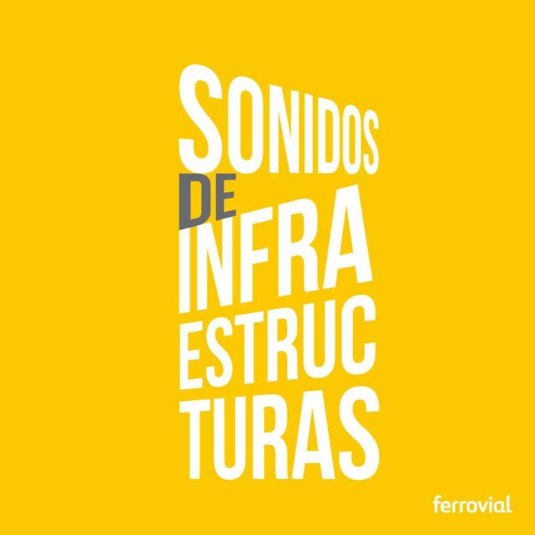 cover art for 08 - El IoT y las autopistas conectadas | Ferrovial