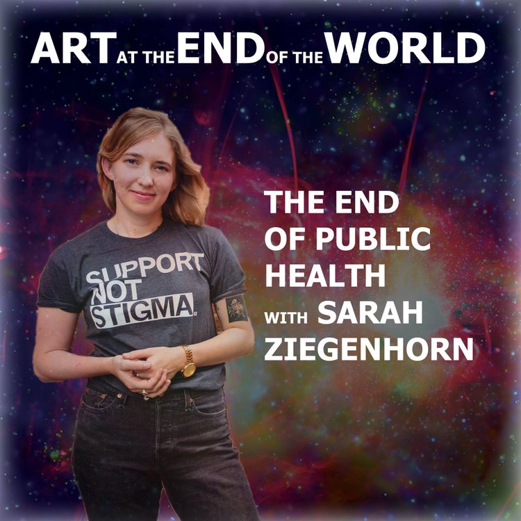 cover art for The End of Public Health with Sarah Ziegenhorn