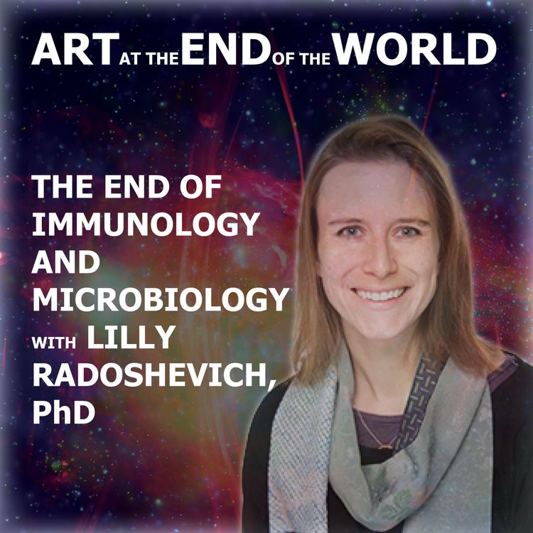 cover art for The End of Microbiology and Immunology with Lilly Radoshevich, PhD