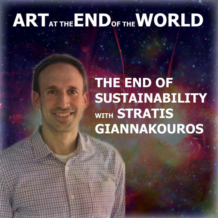 cover art for The End of Sustainability with Stratis Giannakouros