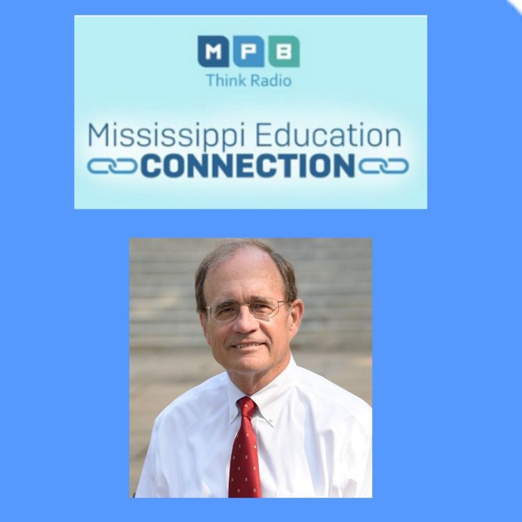 cover art for Mississippi Education Connection | Conversation with Lt. Governor Delbert Hosemann