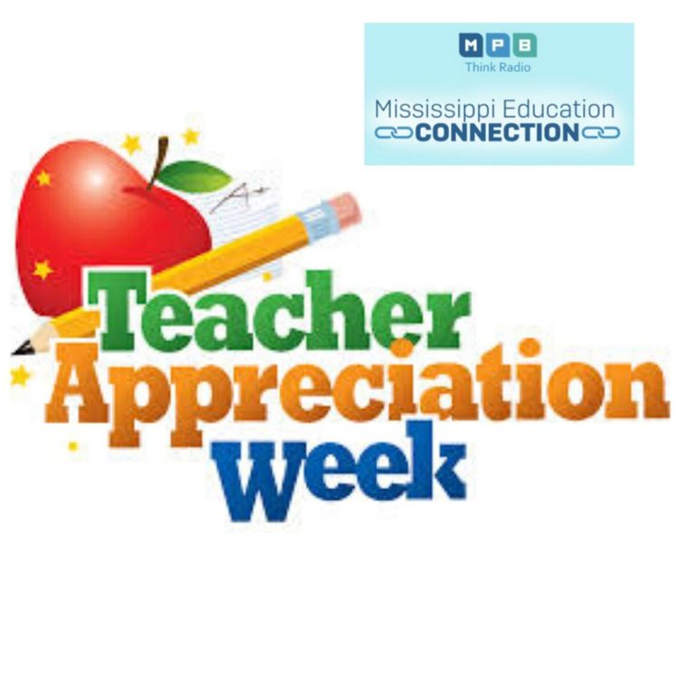 cover art for Mississippi Education Connection | Teacher Appreciation Week