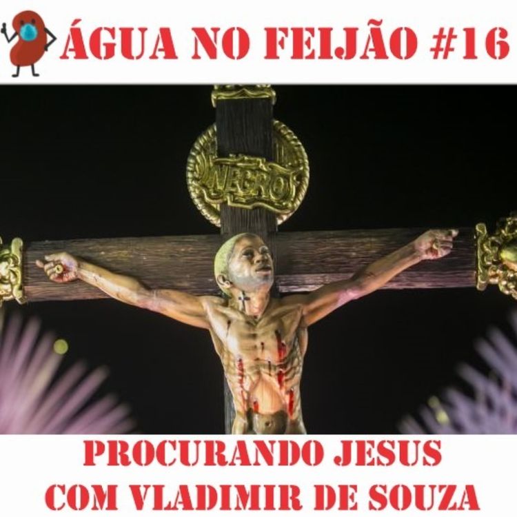 cover art for ANF #16 - Procurando Jesus com Vladimir de Souza