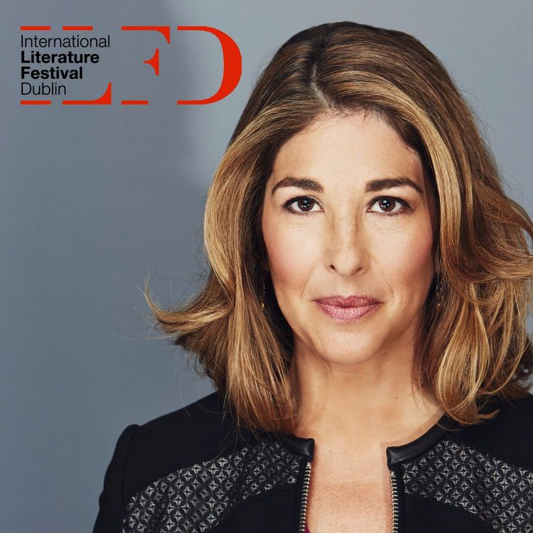 cover art for Naomi Klein in Conversation - ILF Dublin Podcast