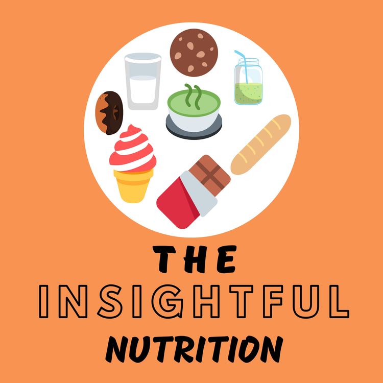 cover art for Introducing The Insightful Nutrition Podcast