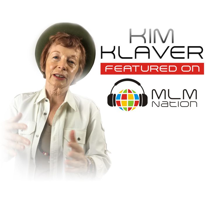 cover art for MLM Nation 385 Kim Klaver "This ONE Thing Kills Your Business..."