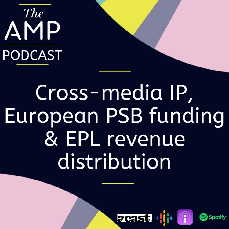 cover art for Cross-media IP, European PSB funding & EPL revenue distribution