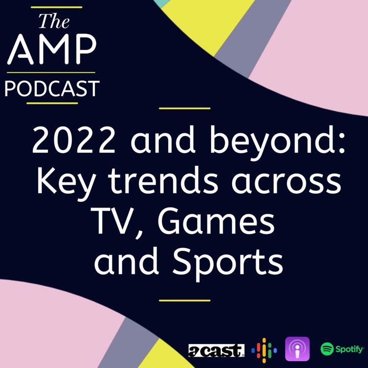 cover art for 2022 and beyond: Key trends across TV, Games, and Sports. 