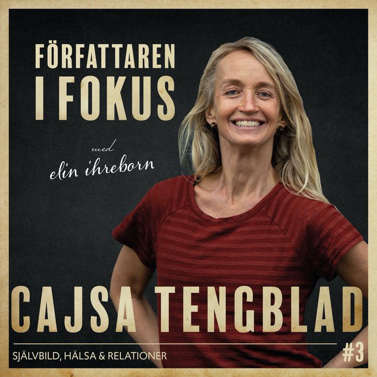 cover art for Cajsa Tengblad – Självbild, hälsa och relationer
