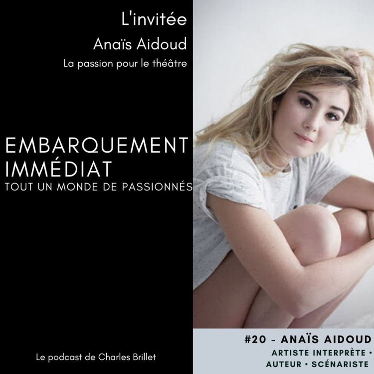 cover art for #20 - Anaïs Adoud - La passion du théâtre