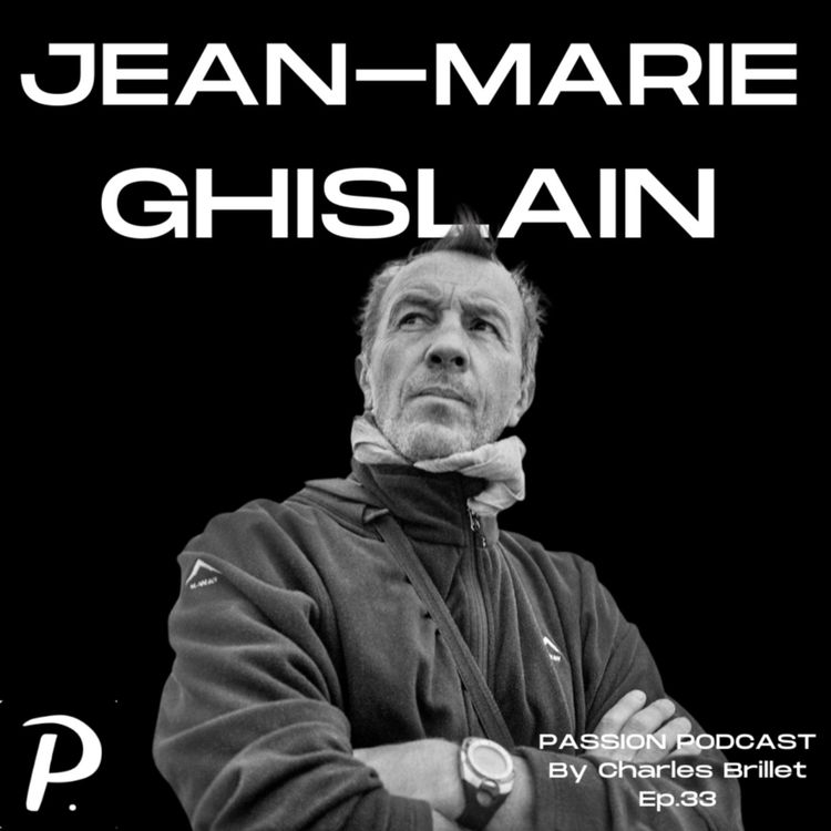 cover art for #33 - Jean-Marie Ghislain - "Au milieu des requins, on devient un homme libre"