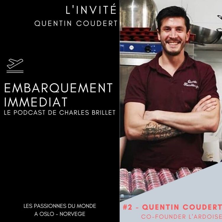 cover art for #2 - Quentin Coudert - la gastronomie Française en Norvège - Oslo Norvège