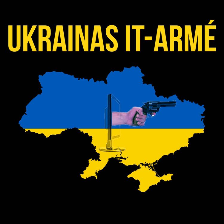 cover art for Ukrainas IT-armé (del 2 av 2)