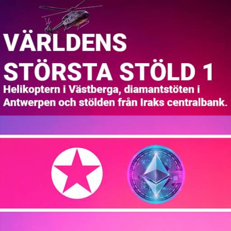 cover art for Världens största stöld (del 1 av 2)