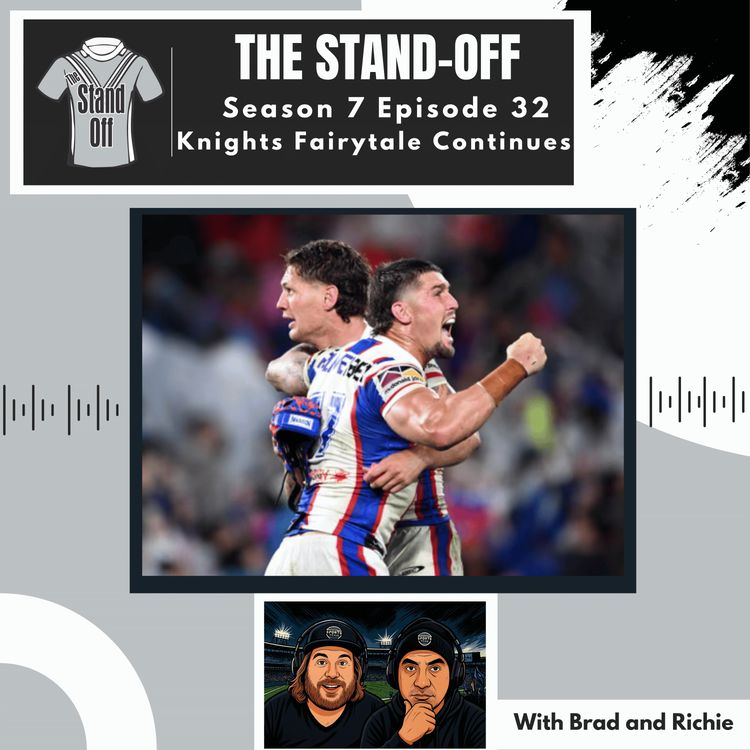 cover art for The Stand-Off S7 E32 - Knights Fairytale Continues