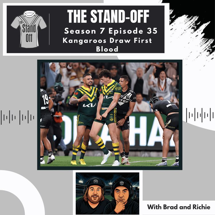 cover art for The Stand-Off S7 E35 - Kangaroos Draw First Blood