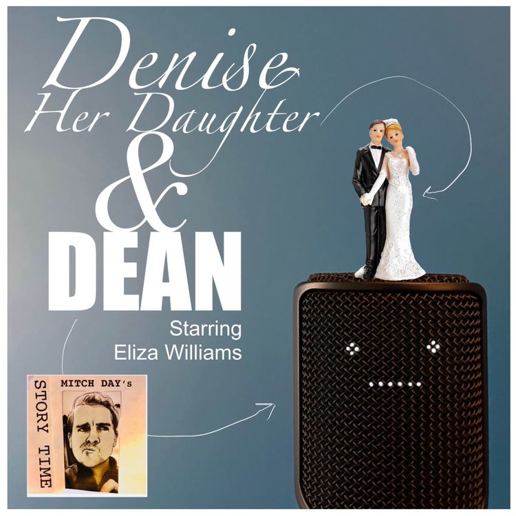 cover art for Denise, her Daughter & DEAN