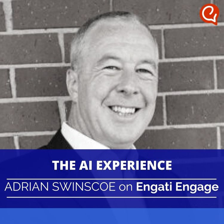 cover art for The AI Experience - Adrian Swinscoe on Engati Engage