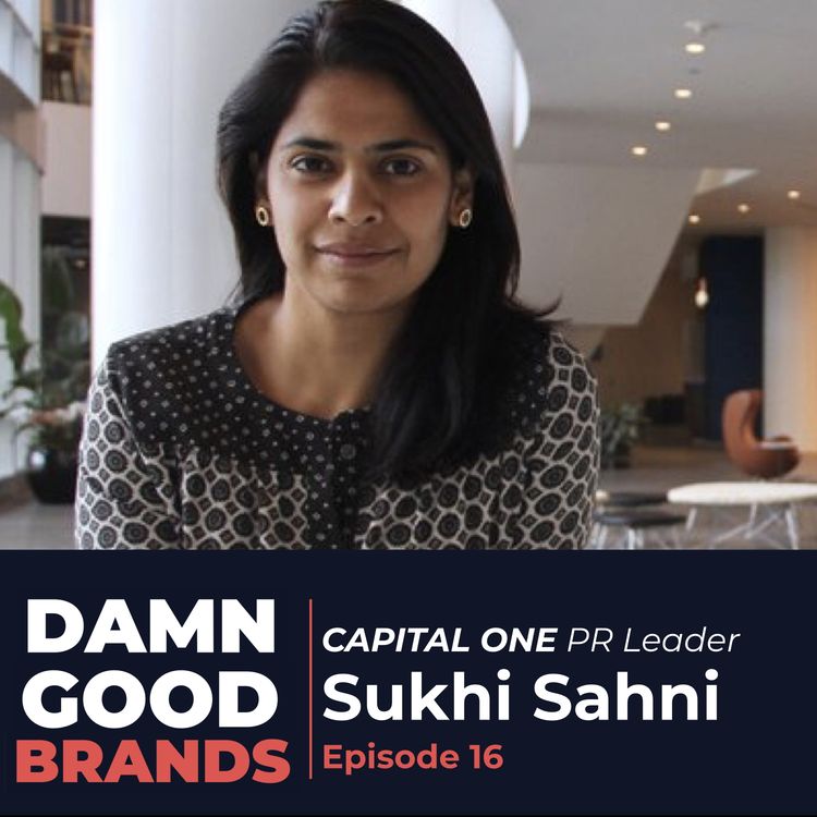 cover art for Capital One Public Relations Director Sukhi Sahni on Insight-Driven PR [Episode 16]