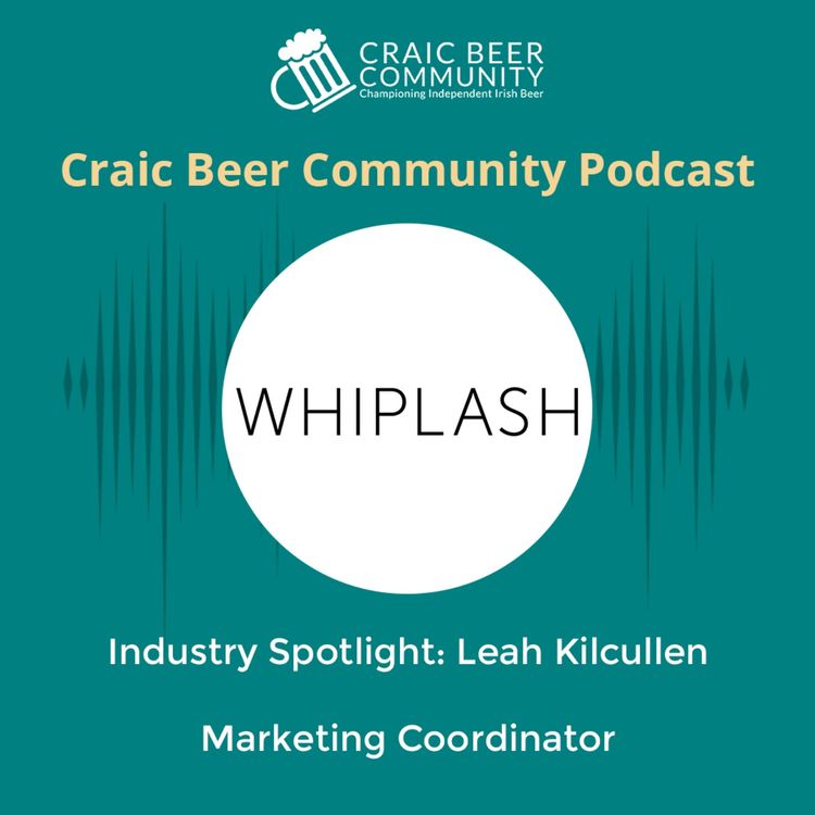 cover art for Industry Spotlight: Leah Kilcullen - Marketing Coordinator at Whiplash