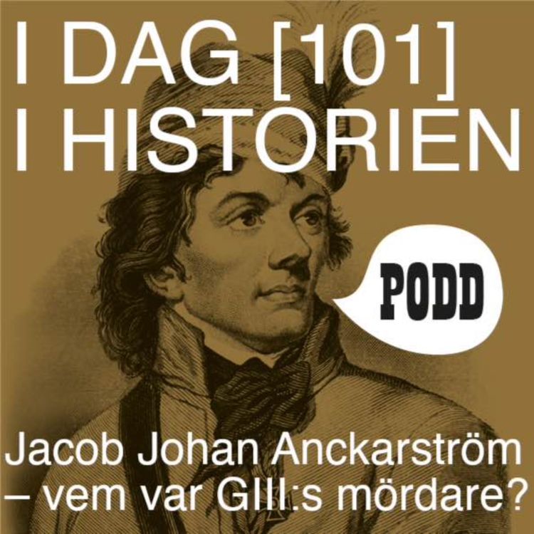 cover art for Jacob Johan Anckarström – vem var egentligen Gustav III:s mördare?