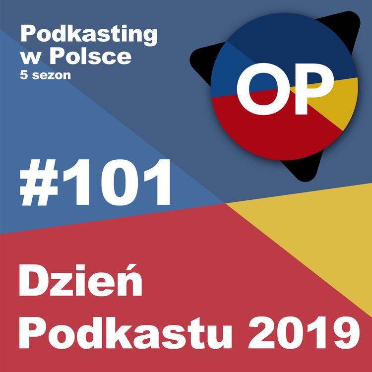 cover art for #101 - Dzień Podkastu 2019