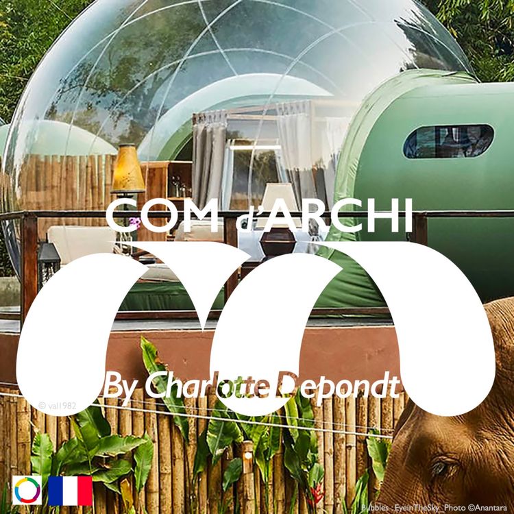 cover art for S1#21🌞😎🇫🇷 : Bulles dans la jungle, un nouveau tourisme de luxe proche de la nature